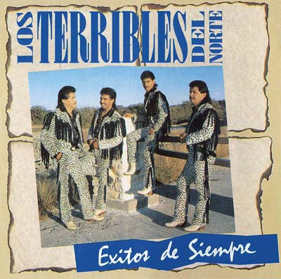 Los Terribles Del Norte - Exitos De Siempre