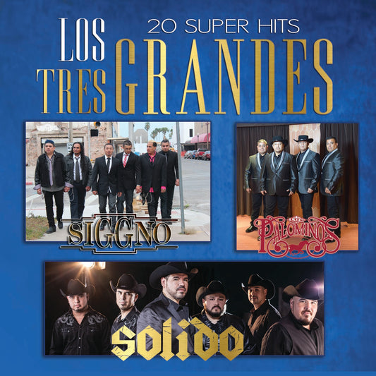 Los Tres Grandes - 20 Super Hits