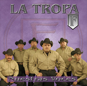 La Tropa F - Nuestras Voces