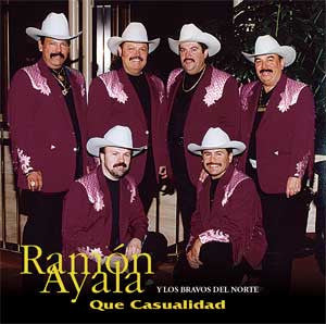 Ramon Ayala Y Sus Bravos Del Norte - Que Casualidad